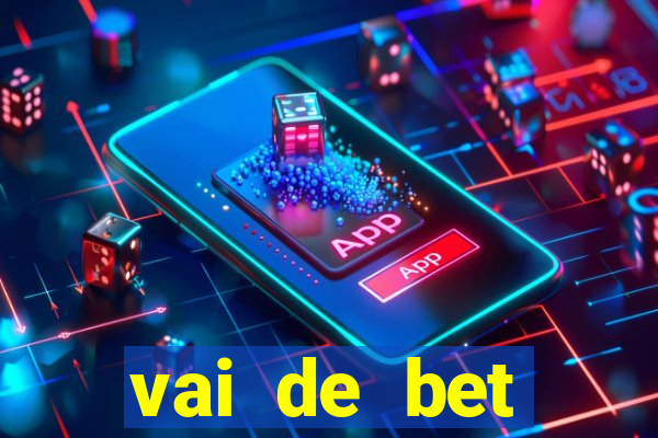 vai de bet esportes da sorte